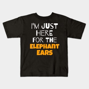 Im Just Here For The Elephant Ears Kids T-Shirt